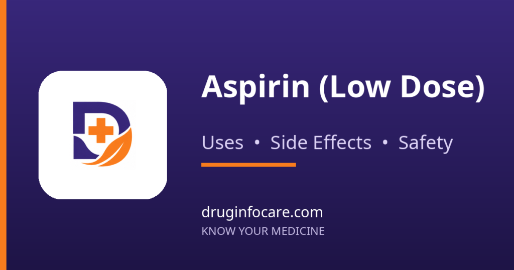 Aspirin (Low Dose) — DrugInfoCare