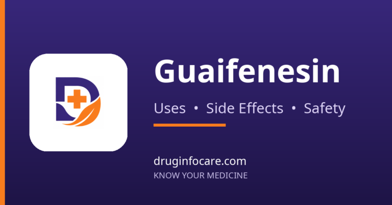 Guaifenesin — DrugInfoCare
