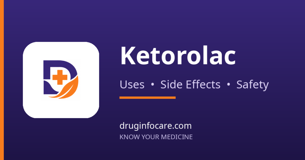 Ketorolac — DrugInfoCare